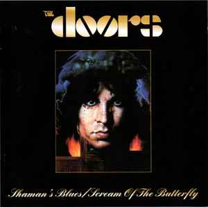 The Doors - Shaman's Blues / The Scream Of The Butterfly album cover