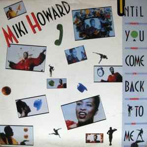 MIKI HOWARD/until you come back to me
