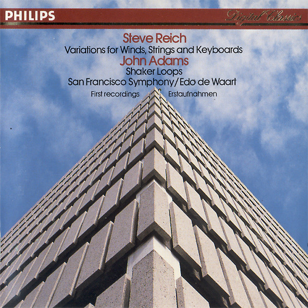 Steve Reich, John Adams, San Francisco Symphony / Edo De Waart