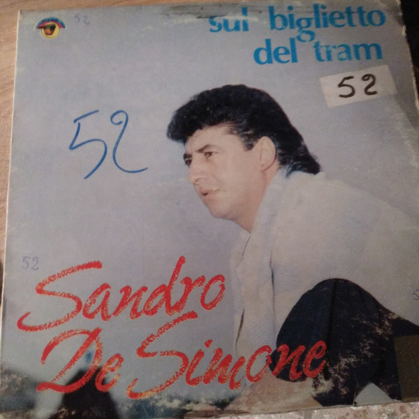 Sandro De Simone – Sul Biglietto Del Tram (1989, Vinyl) - Discogs