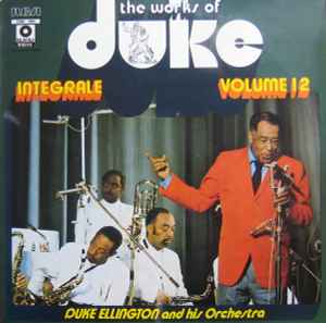 Duke Ellington And His Orchestra - The Works Of Duke - Integrale Volume 12