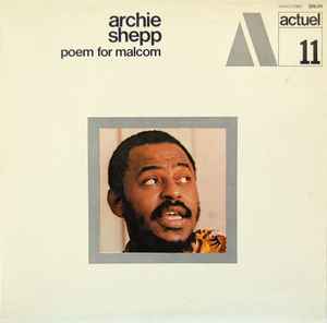Poem For Malcom - Archie Shepp