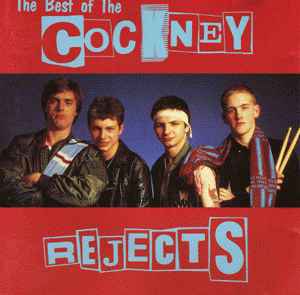 Cockney Rejects - The Best Of The Cockney Rejects