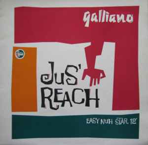 Jus' Reach (Easy Nuh Star 12") - Galliano