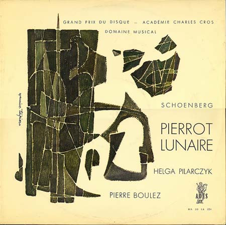 Arnold Schoenberg - Helga Pilarczyk - Pierre Boulez - Pierrot Lunaire