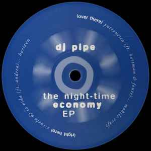 The Night-Time Economy EP - DJ Pipe