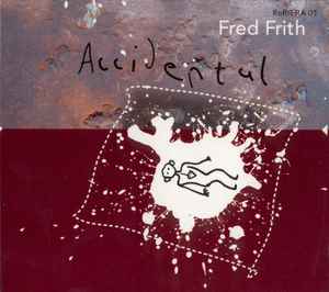 Fred Frith - Accidental
