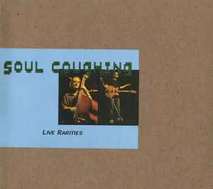 Live Rarities - Soul Coughing