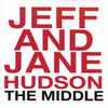 Jeff And Jane Hudson - The Middle