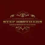 Step Brothers, Alchemist & Evidence – Lord Steppington (2014, Gold 