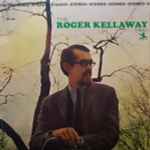 The Roger Kellaway Trio – The Roger Kellaway Trio (Vinyl) - Discogs