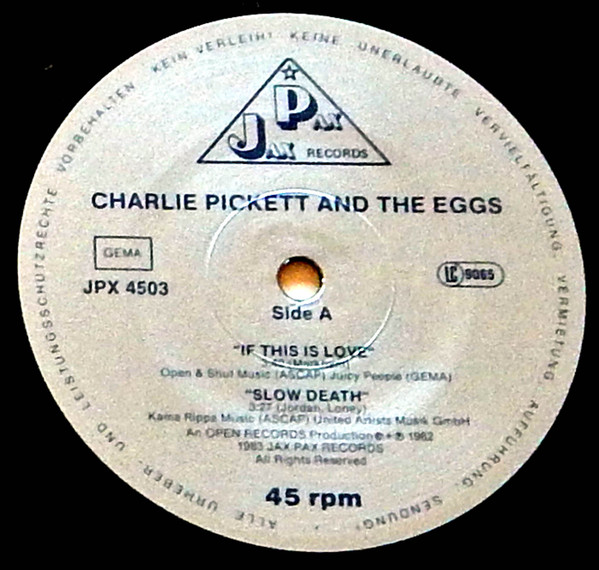 descargar álbum Charlie Pickett & The Eggs - Tuned Up And Howlin Charlie Wants His Money Back