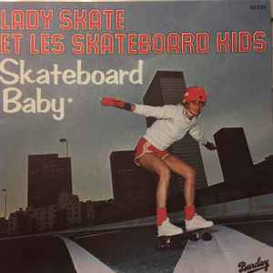 Lady Skate Et Les Skateboard Kids - Skateboard Baby