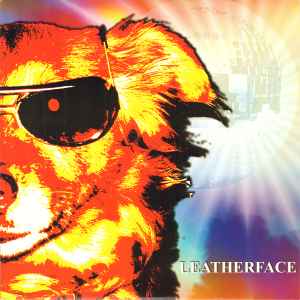 Dog Disco - Leatherface