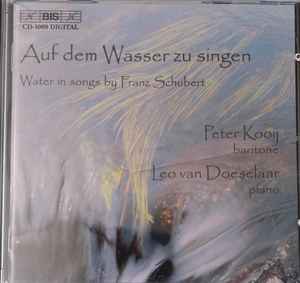 Franz Schubert - Auf Dem Wasser Zu Singen (Water In Songs By Franz Schubert) album cover
