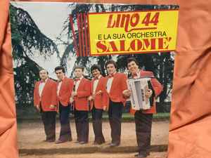 Lino 44 E La Sua Orchestra Salomé – Lino 44 E La Sua Orchestra