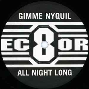 EC8OR - Gimme Nyquil All Night Long / I Won't Pay