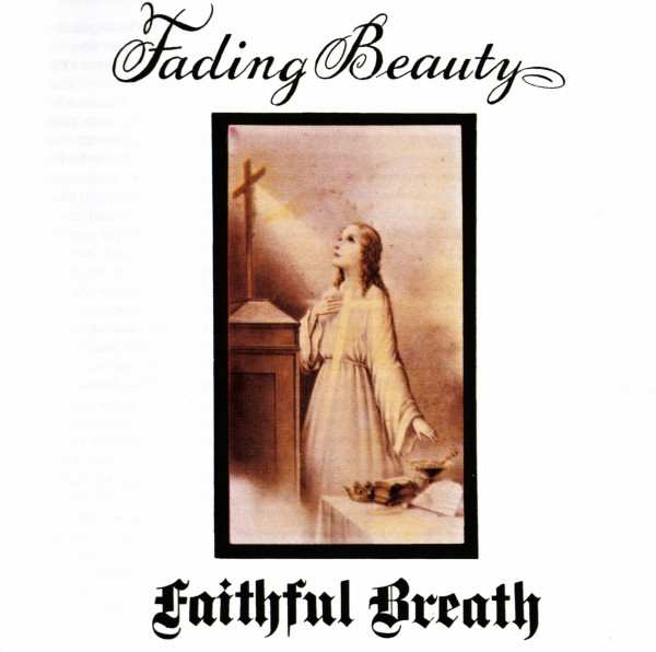 Faithful Breath - Fading Beauty | Releases | Discogs