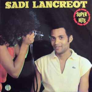 Super Hits - Sadi Lancreot