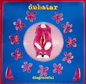 Dubstar (2) - Disgraceful