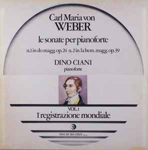 Carl Maria von Weber - Le Sonate Per Pianoforte - Vol. 1 album cover