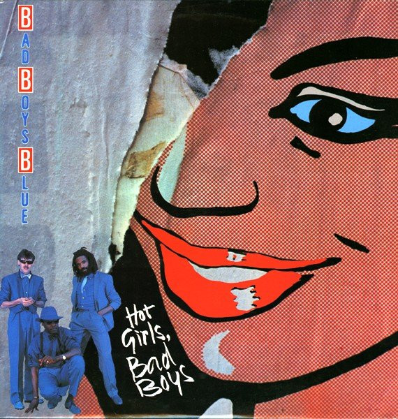 Bad Boys Blue – Hot Girls, Bad Boys (2021, Blue, Vinyl) - Discogs