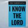 The Tabernacle - I Know The Lord (The New Mixes)