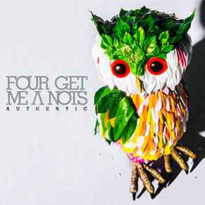 Four Get Me A Nots - Authentic | Releases | Discogs