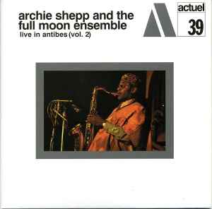 Archie Shepp - Live In Antibes (Vol. 2)
