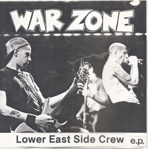 War Zone – Lower East Side Crew E.P. (1988, Vinyl) - Discogs
