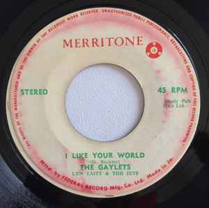 The Gaylets, Lynn Taitt & The Jets – I Like Your World / That