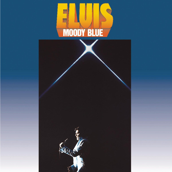 Elvis – Moody Blue (1977, Vinyl) - Discogs