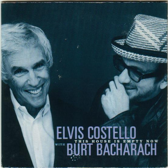Elvis Costello With Burt Bacharach - This House Is Empty Now | Releases ...
