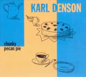 Karl Denson - Chunky Pecan Pie album cover