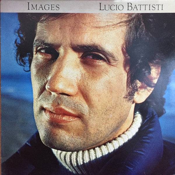 Lucio Battisti – Images (1977, Vinyl) - Discogs