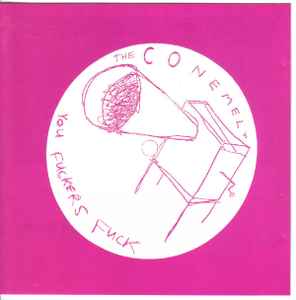 Conemelt – You Fuckers Fuck (1995, CD) - Discogs