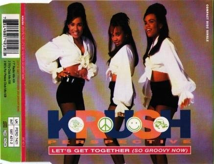 Krush Perspective – Let's Get Together (So Groovy Now) (1992, CD