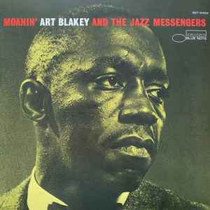 Art Blakey & The Jazz Messengers - Moanin' album cover