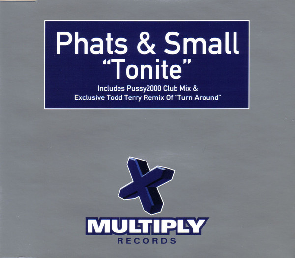 Phats & Small – Tonite (1999, CD) - Discogs