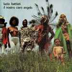 Lucio Battisti – Il Nostro Caro Angelo (CD) - Discogs