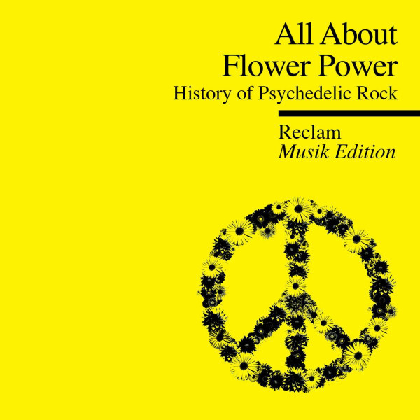 Album herunterladen Various - All About Flower PowerHistory of Psychedelic Rock