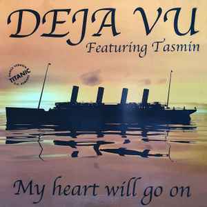 Deja Vu – My Heart Will Go On (Love Theme From Titanic) (1998