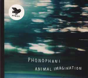 Phonophani - Animal Imagination