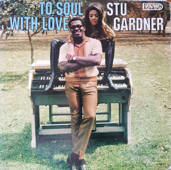 Stu Gardner – To Soul With Love (1968, Monarch Pressing, Vinyl