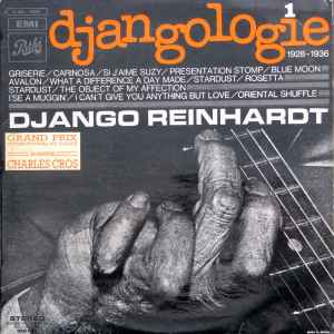 Djangologie, vol. 1, 1928-1936 : griserie / Django Reinhardt, guit. | Reinhardt, Django (1910-1953). Guit.