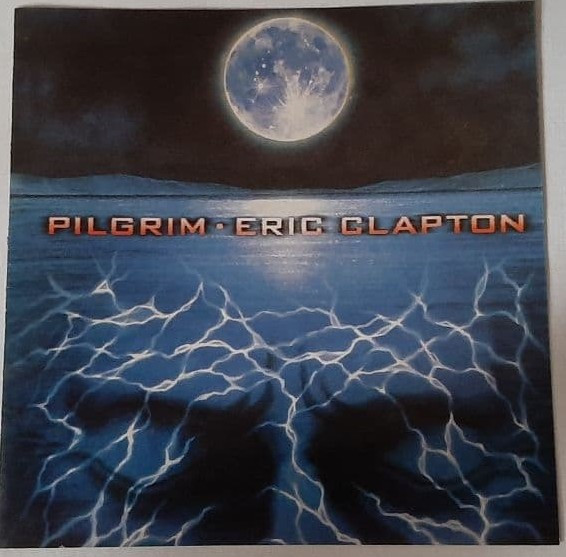 Eric Clapton – Pilgrim (CD) - Discogs