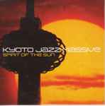 Kyoto Jazz Massive – Spirit Of The Sun (2002, Gatefold , Vinyl