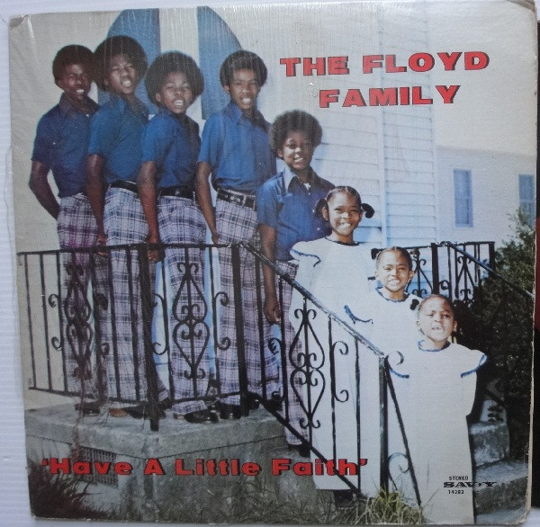 ladda ner album The Floyd Family - Have A Little Faith