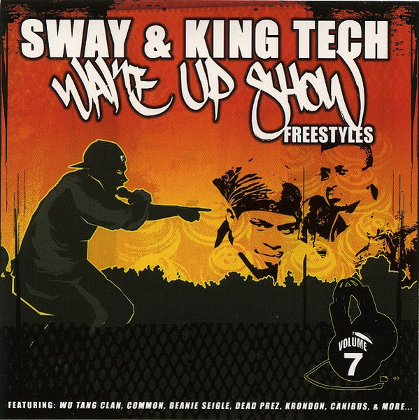 Sway & King Tech – Wake Up Show Freestyles Vol. 7 (2001, CD 