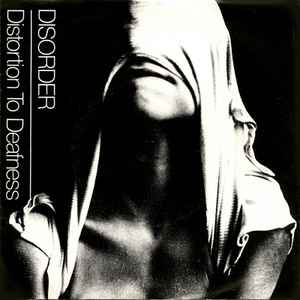 Distortion To Deafness - Disorder